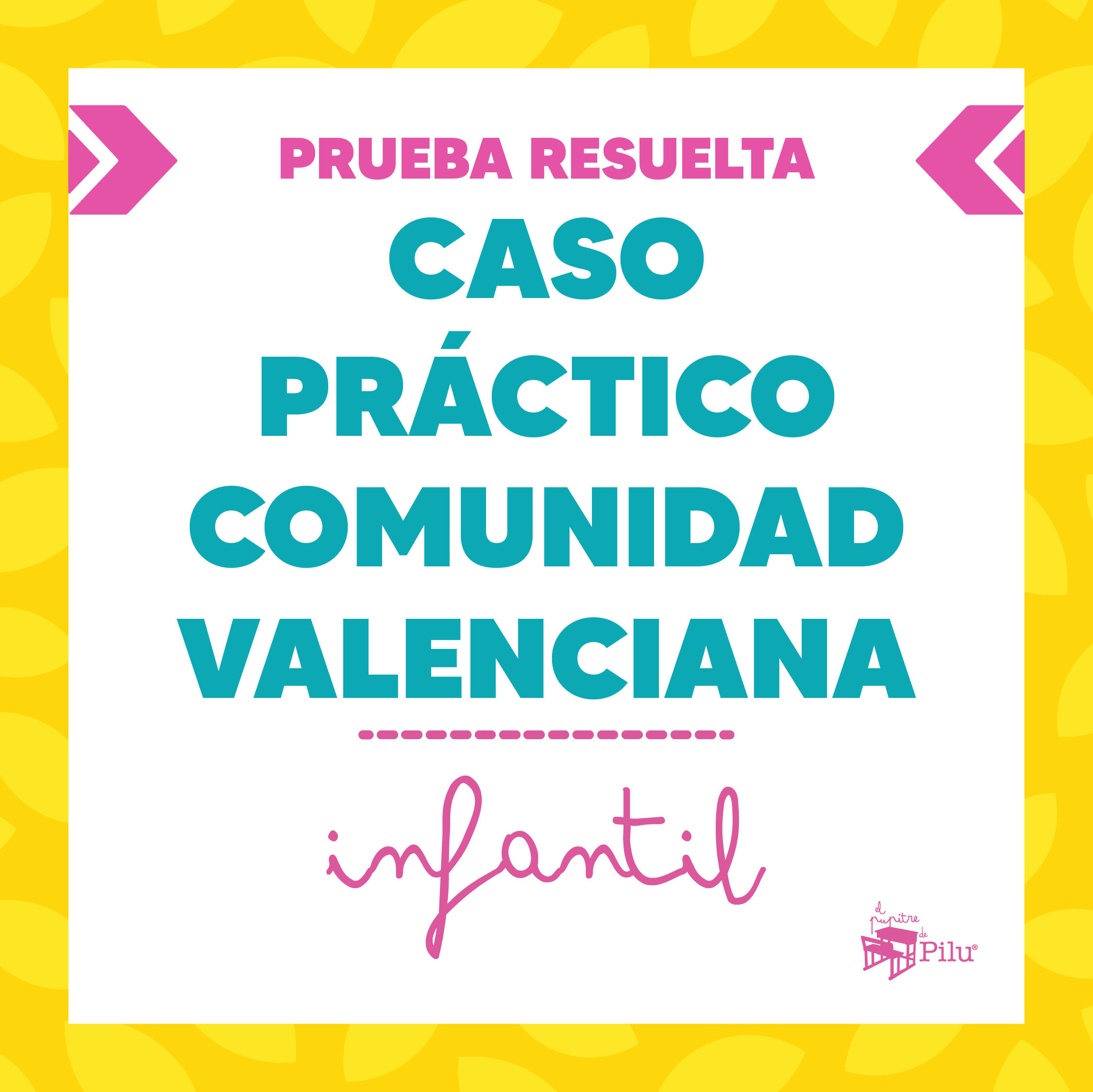 Caso practico Comunidad Valenciana Infantil 2024